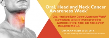 Oral, Head and Neck Cancer Awareness Week | American Academy of Otolaryngology-Head and Neck Surgery Oral, Head and Neck Cancer Awareness Week | American Academy of Otolaryngology-Head and Neck Surgery