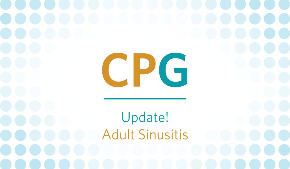 CPG: Update! Adult Sinusitis
