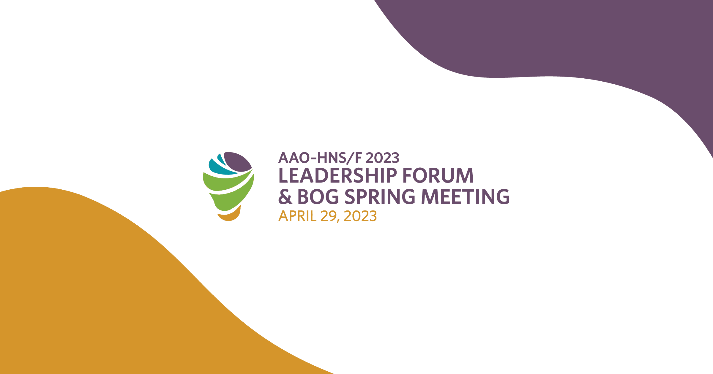 AAOHNS/F 2023 Virtual Leadership Forum & BOG Spring Meeting Agenda