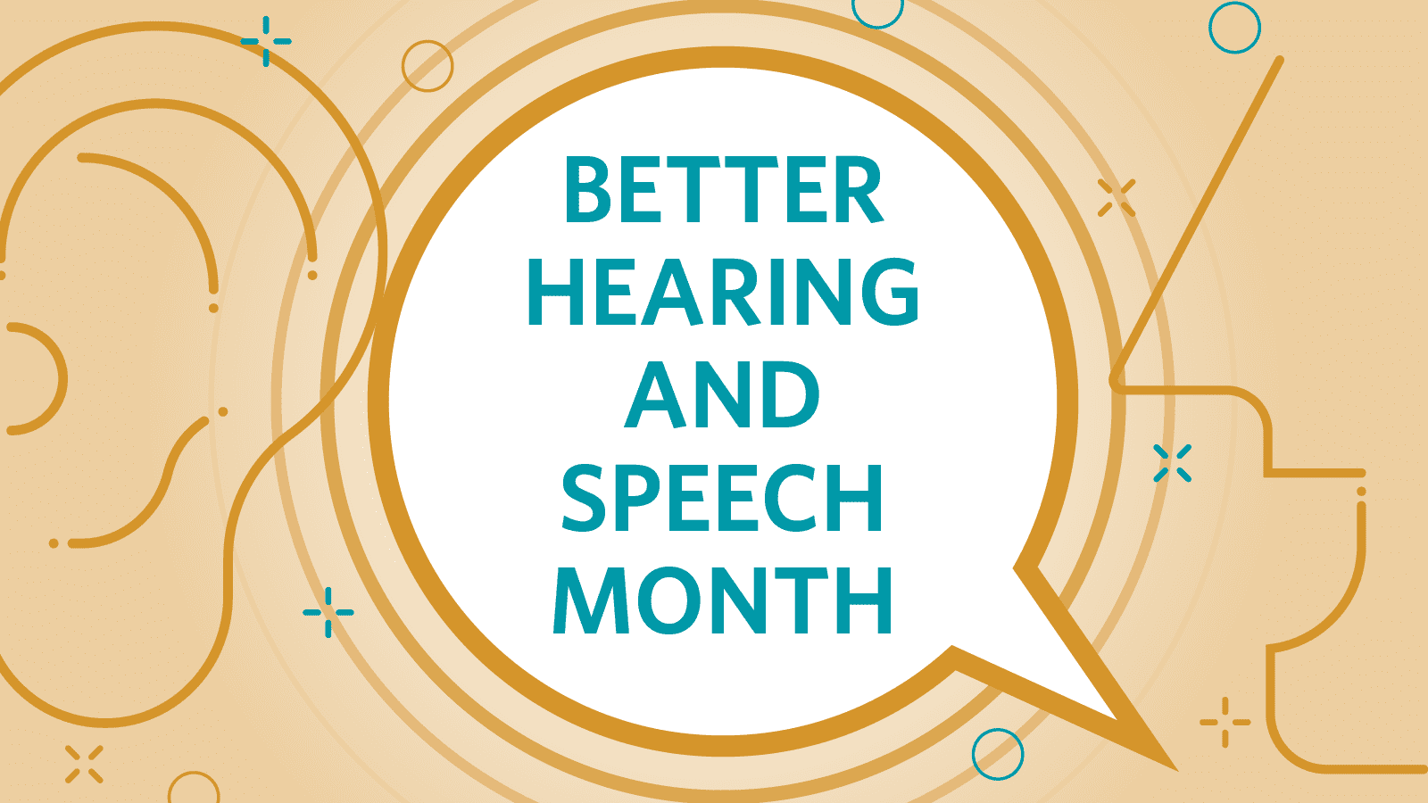 Better Hearing & Speech Month American Academy of OtolaryngologyHead
